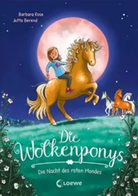 Rose |  Die Wolkenponys (Band 2) - Die Nacht des roten Mondes | eBook | Sack Fachmedien