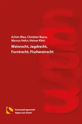 Blau / Busse / Hehn | Weinrecht, Jagdrecht, Forstrecht, Fischereirecht | Buch | 978-3-7321-0415-4 | sack.de