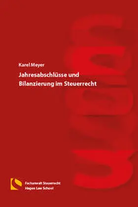 Meyer |  Jahresabschlüsse und Bilanzierung im Steuerrecht | Buch |  Sack Fachmedien