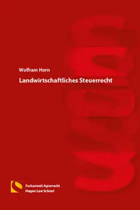 Horn |  Landwirtschaftliches Steuerrecht | Buch |  Sack Fachmedien