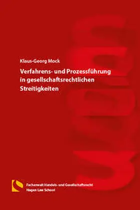 Mock |  Verfahrens- und Prozessführung in gesellschaftsrechtlichen Streitigkeiten | Buch |  Sack Fachmedien