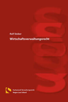 Stober |  Wirtschaftsverwaltungsrecht | Buch |  Sack Fachmedien