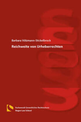 Völzmann-Stickelbrock |  Reichweite von Urheberrechten | Buch |  Sack Fachmedien