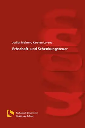 Mehren / Lorenz | Erbschaft- und Schenkungsteuer | Buch | 978-3-7321-0647-9 | sack.de