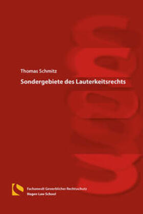 Schmitz |  Sondergebiete des Lauterkeitsrechts | Buch |  Sack Fachmedien