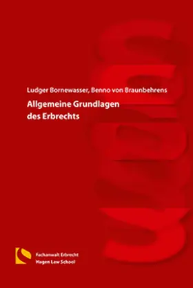 Bornewasser / Braunbehrens |  Allgemeine Grundlagen des Erbrechts | Buch |  Sack Fachmedien