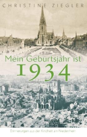 Ziegler |  Mein Geburtsjahr ist 1934 | Buch |  Sack Fachmedien