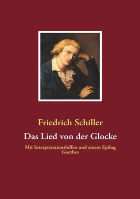 Schiller |  Das Lied von der Glocke | eBook | Sack Fachmedien