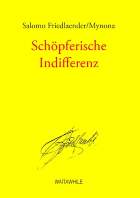 Salomo Friedlaender / Mynona / Geerken / Thiel |  Schöpferische Indifferenz | eBook | Sack Fachmedien