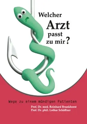 Brunkhorst / Schäffner | Welcher Arzt passt zu mir? | Buch | 978-3-7322-1864-6 | sack.de