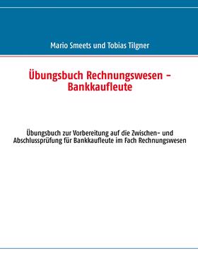 Smeets / Tilgner |  Übungsbuch Rechnungswesen - Bankkaufleute | eBook | Sack Fachmedien