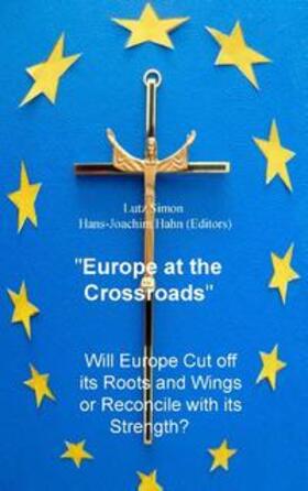 Simon / Hahn |  Europe at the Crossroads | Buch |  Sack Fachmedien