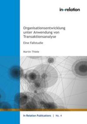 Thiele |  Organisationsentwicklung unter Anwendung von Transaktionsanalyse | Buch |  Sack Fachmedien