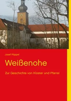 Pöppel |  Weißenohe | Buch |  Sack Fachmedien