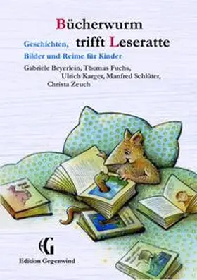 Beyerlein / Fuchs / Karger | Bücherwurm trifft Leseratte | Buch | 978-3-7322-4393-8 | sack.de