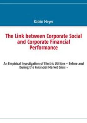 Meyer |  The Link between Corporate Social and Corporate Financial Performance | Buch |  Sack Fachmedien
