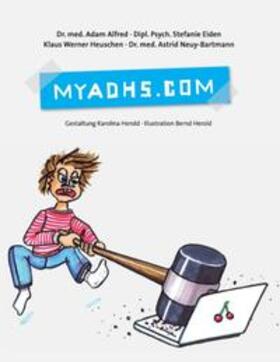 Alfred / Eiden / Heuschen |  MyADHS.com | Buch |  Sack Fachmedien