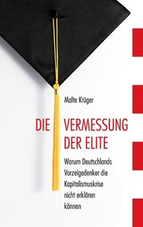 Krüger |  Die Vermessung der Elite | Buch |  Sack Fachmedien