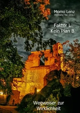 Lenz / Ray |  Faktor L * Kein Plan B | Buch |  Sack Fachmedien