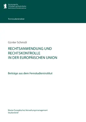 Schmidt |  Rechtsanwendung und Rechtskontrolle in der Europäischen Union | eBook | Sack Fachmedien