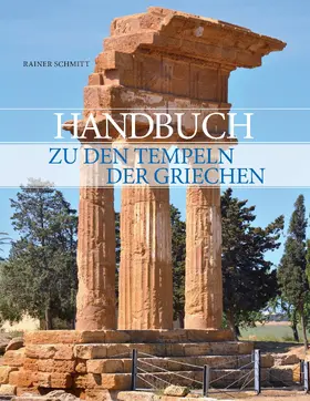 Schmitt |  Handbuch zu den Tempeln der Griechen | eBook | Sack Fachmedien