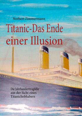 Zimmermann |  Titanic-Das Ende einer Illusion | eBook | Sack Fachmedien