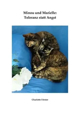 Förster |  Minou und Marielle: Toleranz statt Angst | Buch |  Sack Fachmedien