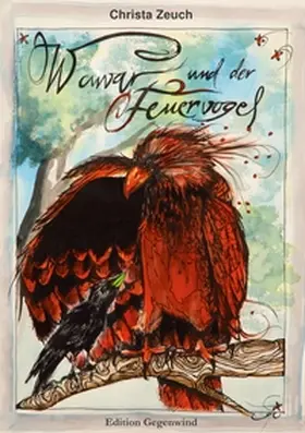 Zeuch |  Wawar und der Feuervogel | Buch |  Sack Fachmedien