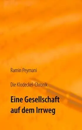 Peymani |  Die Klodeckel-Chronik | Buch |  Sack Fachmedien