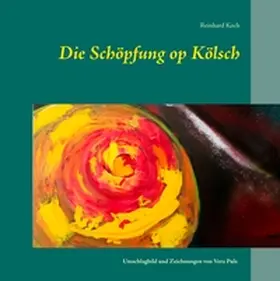 Koch |  Die Schöpfung op Kölsch | Buch |  Sack Fachmedien