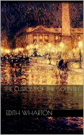 Wharton |  The Custom of the Country | eBook | Sack Fachmedien