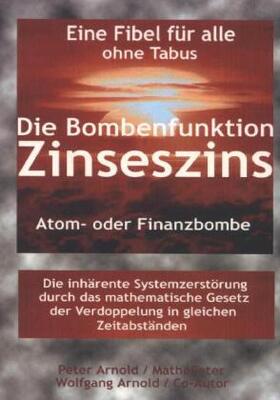 Arnold |  Die Bombenfunktion Zinseszins | Buch |  Sack Fachmedien