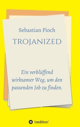 Pioch |  trojanized | Buch |  Sack Fachmedien