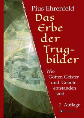 Ehrenfeld |  Das Erbe der Trugbilder | Buch |  Sack Fachmedien