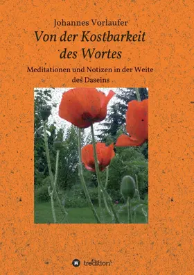 Vorlaufer |  Von der Kostbarkeit des Wortes | Buch |  Sack Fachmedien