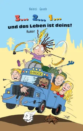 Gosch |  3... 2... 1... und das Leben ist deins! | Buch |  Sack Fachmedien