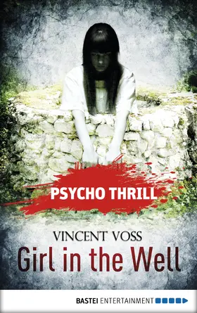 Voss / Voehl | Psycho Thrill - Girl in the Well | E-Book | sack.de