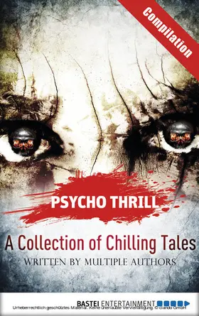 Endres / Stahl / Voss |  Psycho Thrill - A Collection of Chilling Tales | eBook | Sack Fachmedien