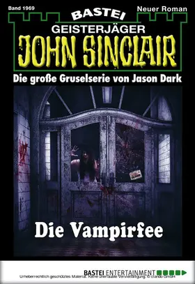 Dark |  John Sinclair - Folge 1969 | eBook | Sack Fachmedien