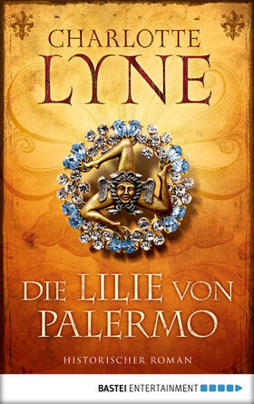 Lyne |  Die Lilie von Palermo | eBook | Sack Fachmedien