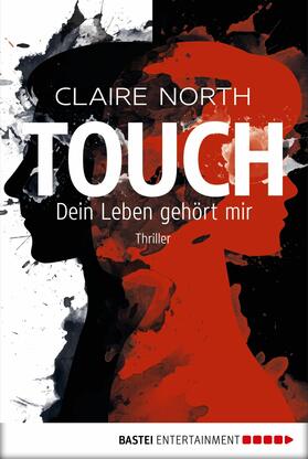 North |  Touch - Dein Leben gehört mir | eBook | Sack Fachmedien