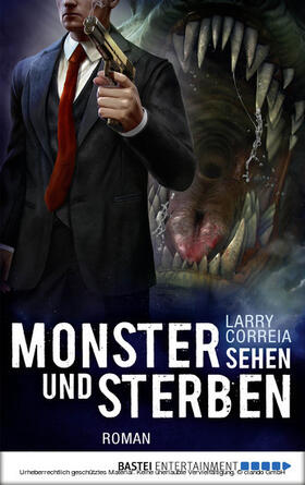 Correia |  Monster sehen und sterben | eBook | Sack Fachmedien