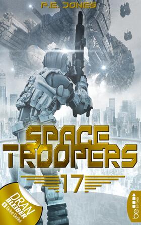 Jones |  Space Troopers - Folge 17 | eBook | Sack Fachmedien