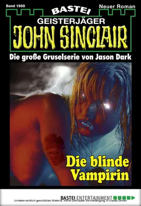 Dark |  John Sinclair - Folge 1985 | eBook | Sack Fachmedien