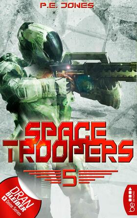 Jones |  Space Troopers - Folge 5 | eBook | Sack Fachmedien