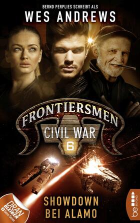 Andrews / Perplies |  Frontiersmen: Civil War 6 | eBook | Sack Fachmedien