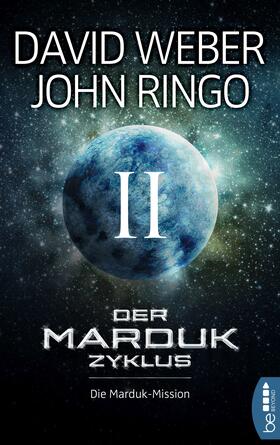 Weber / Ringo |  Der Marduk-Zyklus: Die Marduk-Mission | eBook | Sack Fachmedien