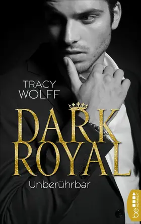 Wolff |  Dark Royal – Unberührbar | eBook | Sack Fachmedien