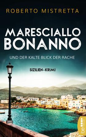 Mistretta |  Maresciallo Bonanno und der kalte Blick der Rache | eBook | Sack Fachmedien