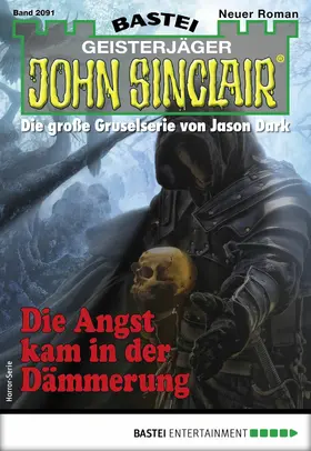 Dark |  John Sinclair 2091 - Horror-Serie | eBook | Sack Fachmedien